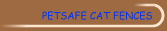 Indoor Cat Fence, Outdoor Cat Fence, Wireless Cat Fence, PetSafe Cat Fences